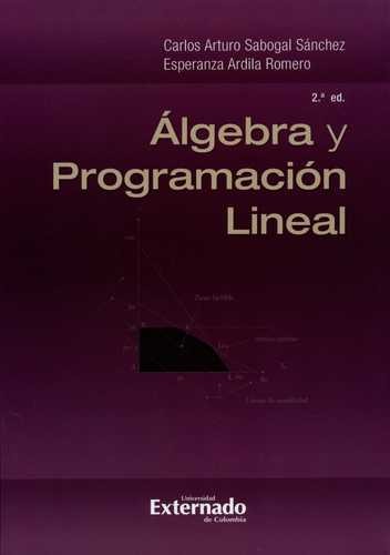 Descubre la clave del éxito en matemáticas: Algebra lineal y programación lineal